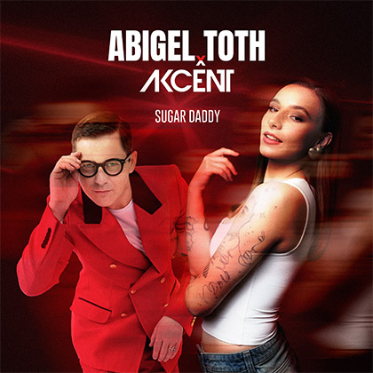 Abigel Toth x Akcent - Sugar Daddy