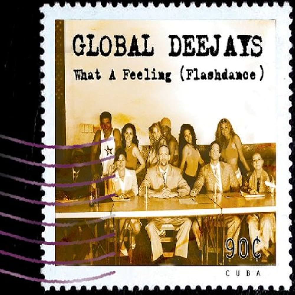 Global Deejays - What A Feeling (Flashdance)